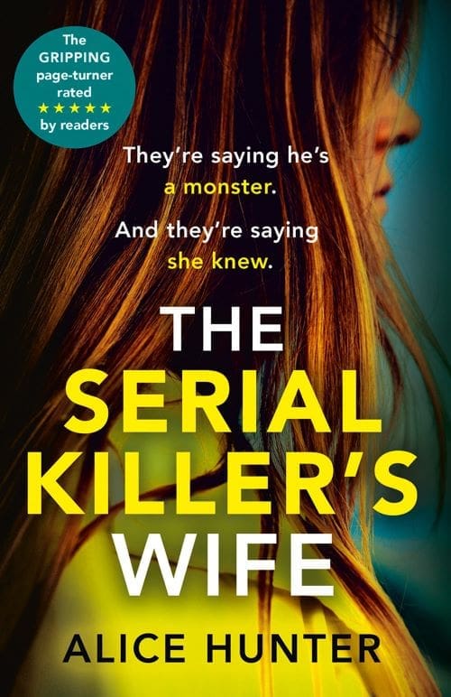 Serial Killers Wife by Alice Hunter
