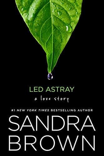 Sandra Browns books Led Astray with a water drop dripping from a green leaf.