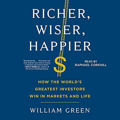 Paperback of William Green's Book Richer, Wiser, Happier.