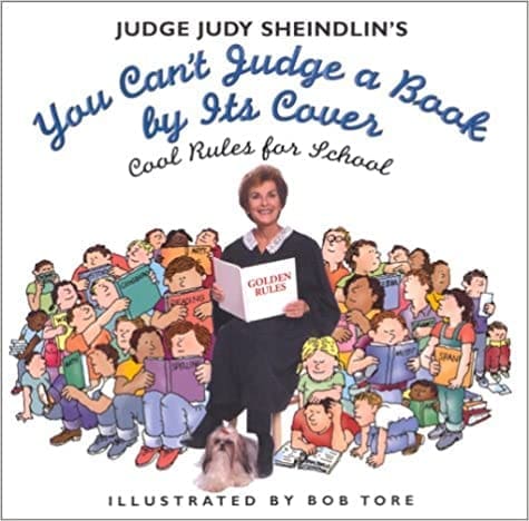 You cant judge a book by its cover by Judge Judy Sheidlin