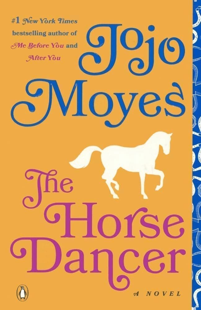 Cover of 'The Horse Dancer' by Jojo Moyes, symbolizing the blend of equestrian elegance and emotional storytelling
