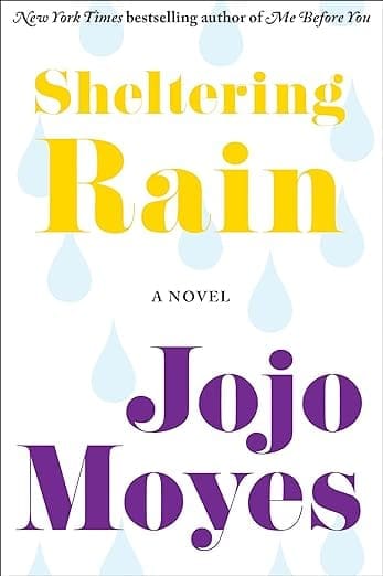Sheltering Rain Paperback Yellow letter by Jojo Moyes